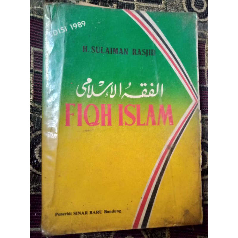 Jual Buku Fiqih Islam Edisi 1989 Karya H Sulaiman Rasjid Buku Klasik