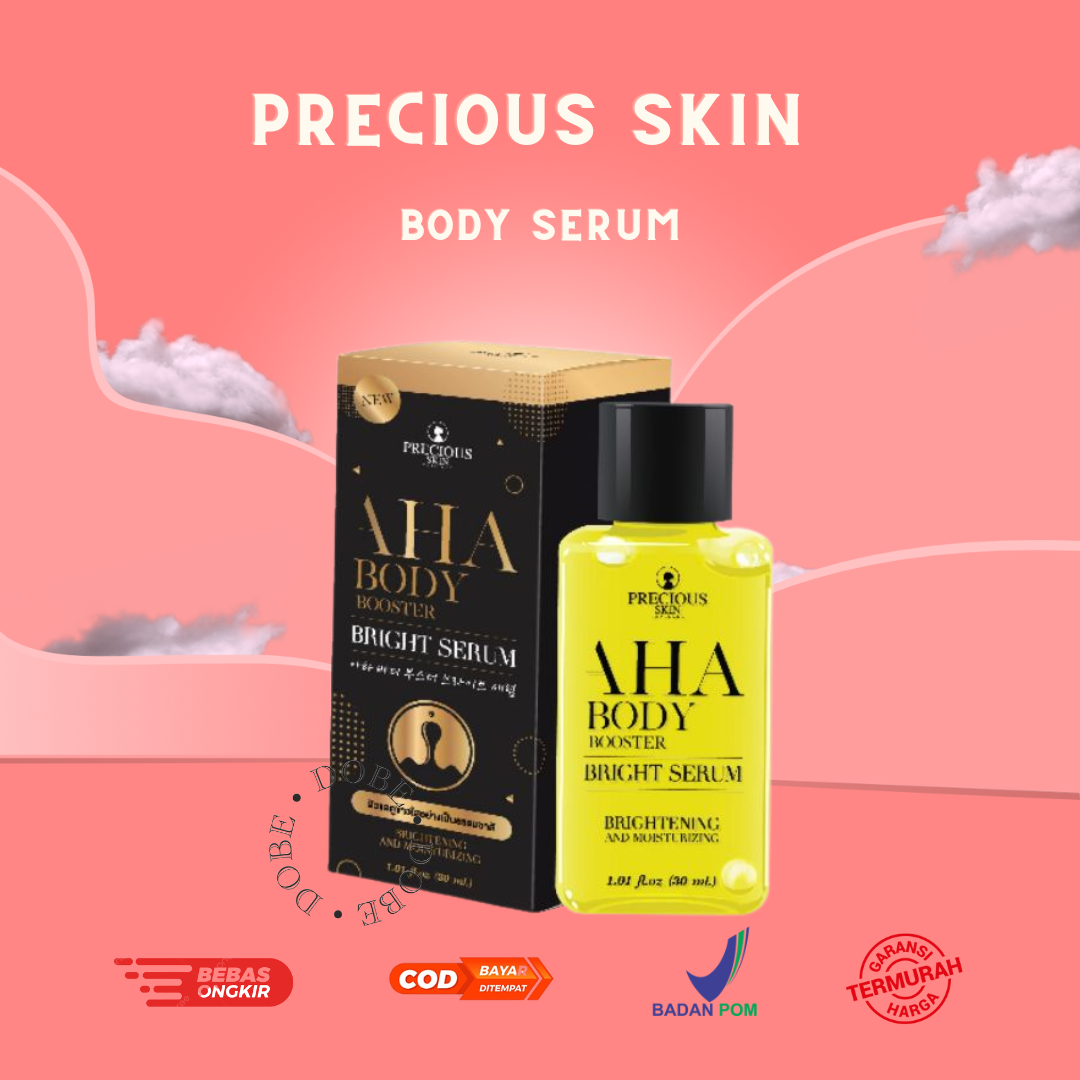 Jual PRECIOUS SKIN AHA Body Booster Bright Serum 30ml | Shopee Indonesia