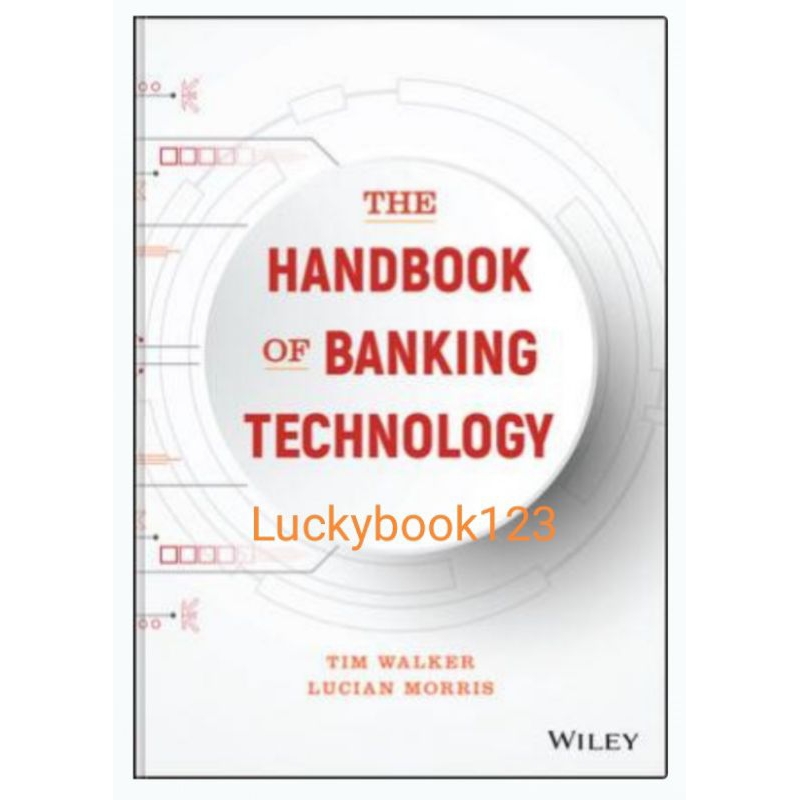 Jual Buku The Handbook of Banking Technology by Lucian Morris | Shopee ...