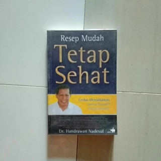 Resep Mudah Tetap Sehat by Dr Handraean Nadesul