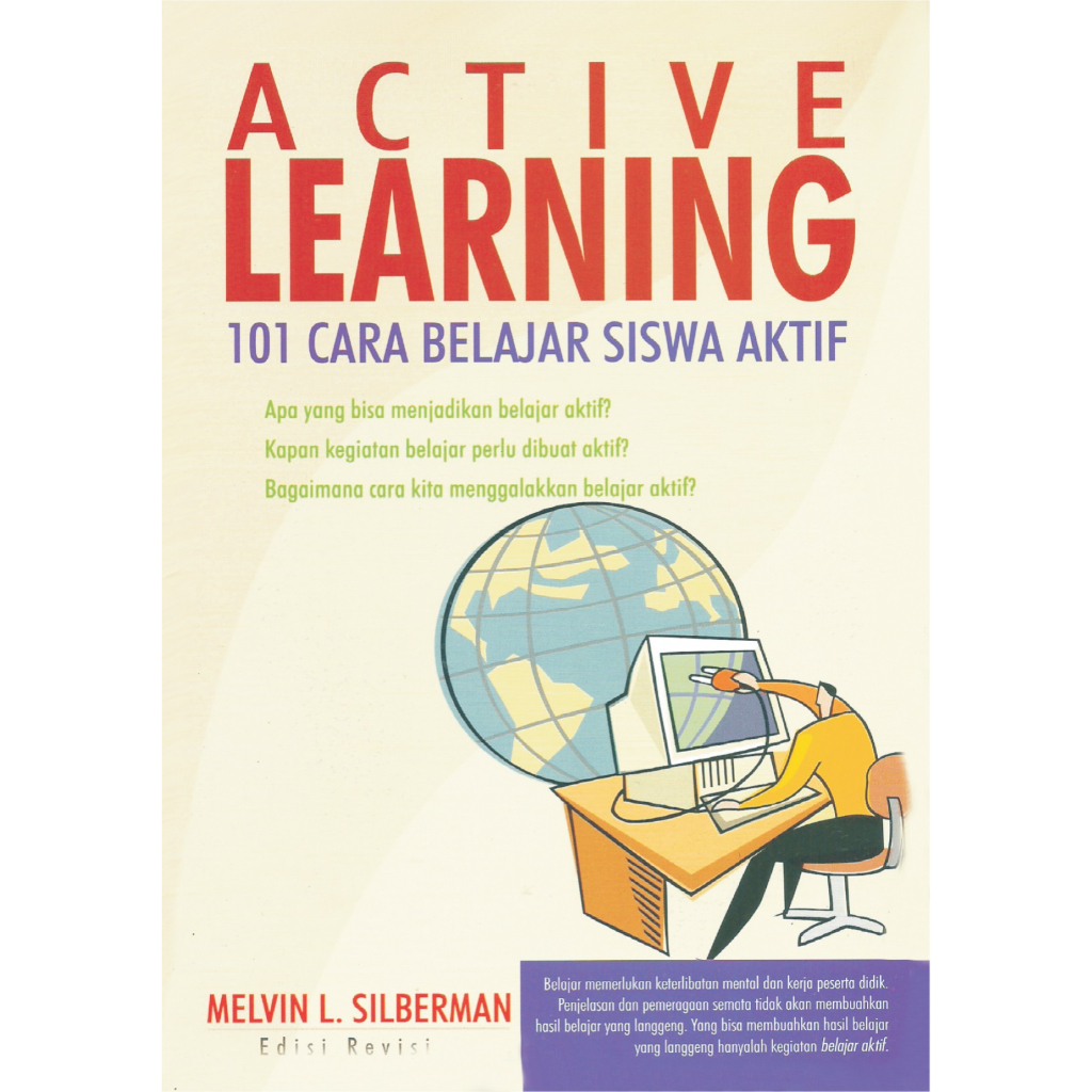 Jual ACTIVE LEARNING 101 Cara Belajar Siswa Aktif - Melvin L. Silberman ...