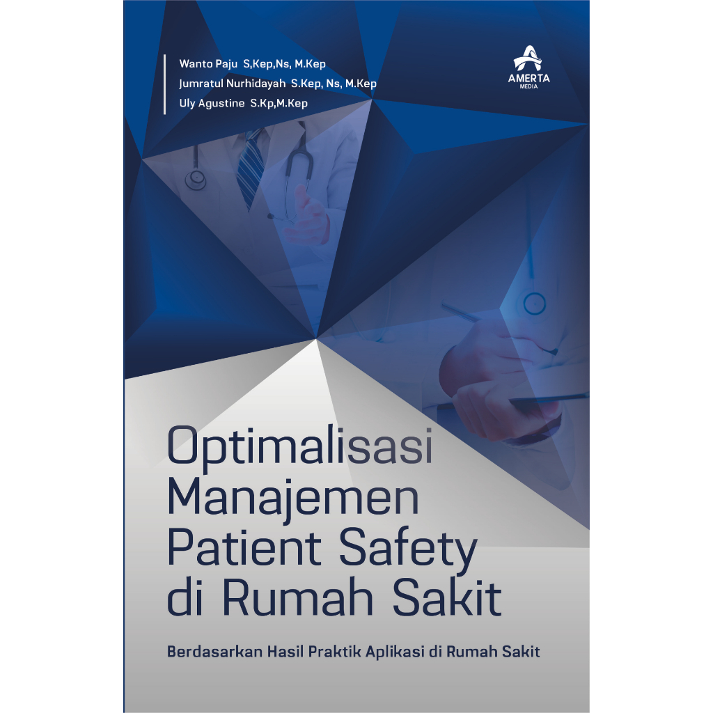 Jual OPTIMALISASI MANAJEMENT PATIENT SAFETY BERBASIS HASIL RISET DI ...