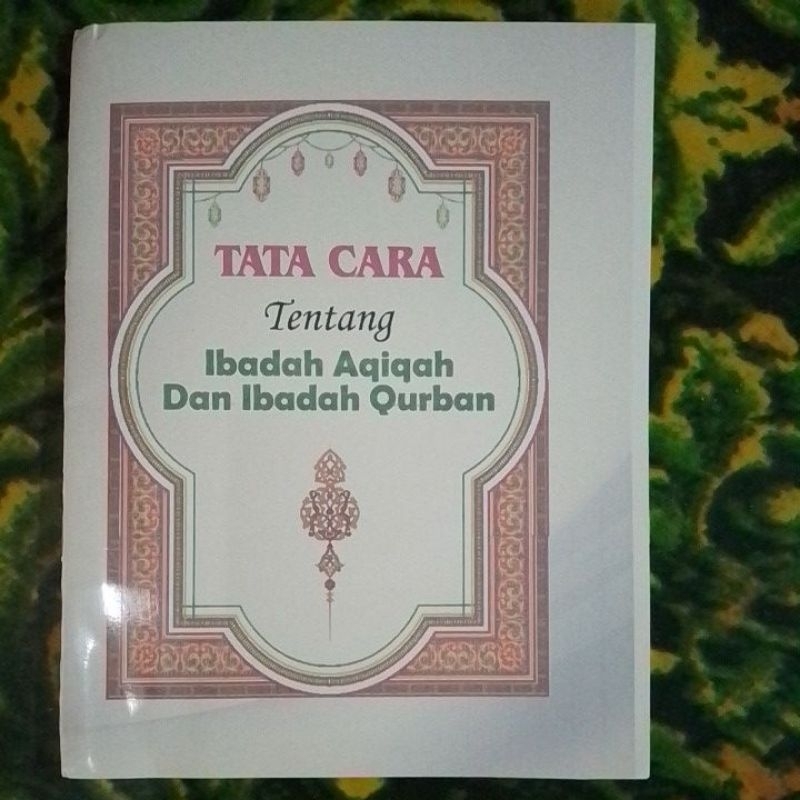 Jual Tata Cara Ibadah Aqiqah Dan Qurban Shopee Indonesia