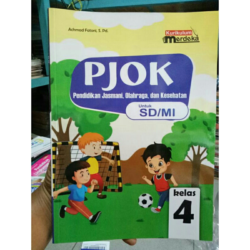 Jual PJOK SD / MI Kelas 4 Kurikulum Merdeka Pendidikan Jasmani Olahraga ...