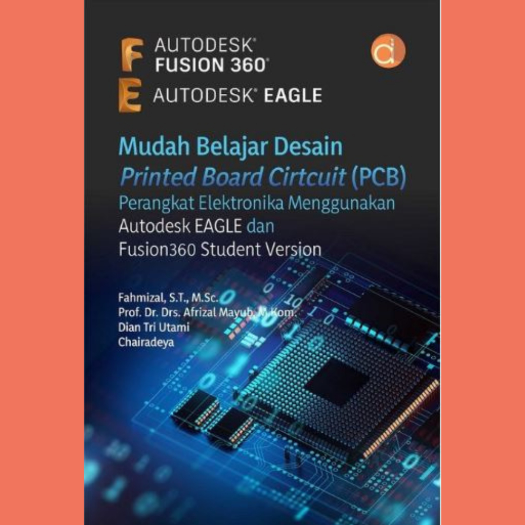 Jual Mudah Belajar Desain Printed Board Cirtcuit (PCB) Perangkat
