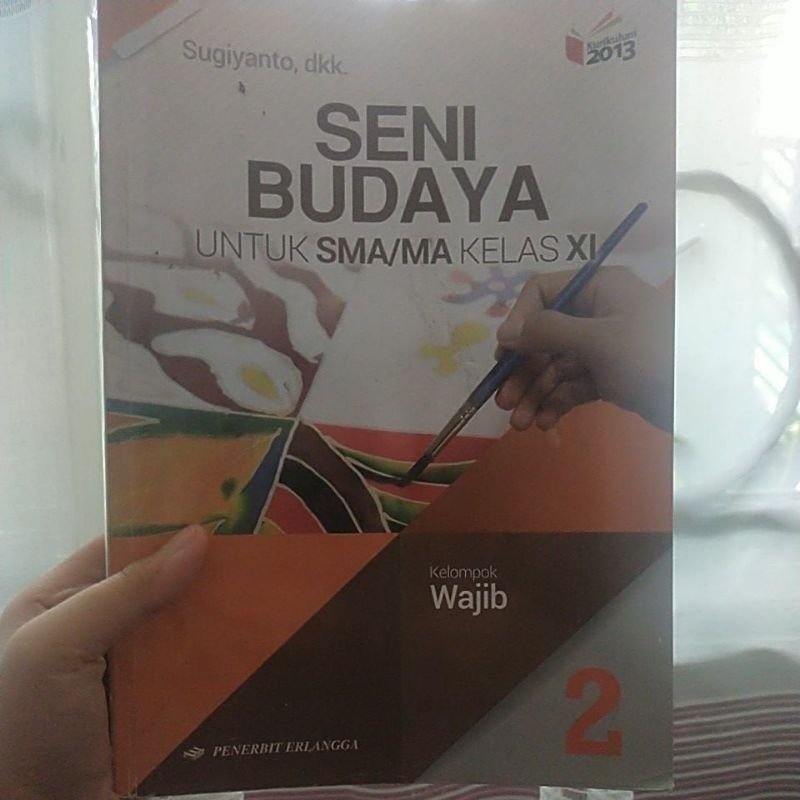 Jual BUKU SENI BUDAYA KELAS XI 11 2 SMA SMA KURIKULUM K13 REVISI ...