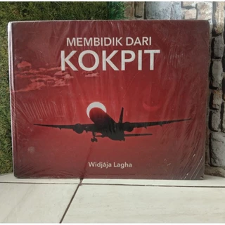 Membidik Dari Kokpit by Widjaja Lagha
