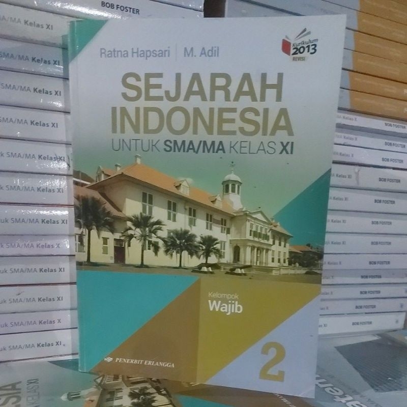 Jual SEJARAH INDONESIA Untuk SMA/MA Kelas XI Kelompok Wajib | Shopee ...