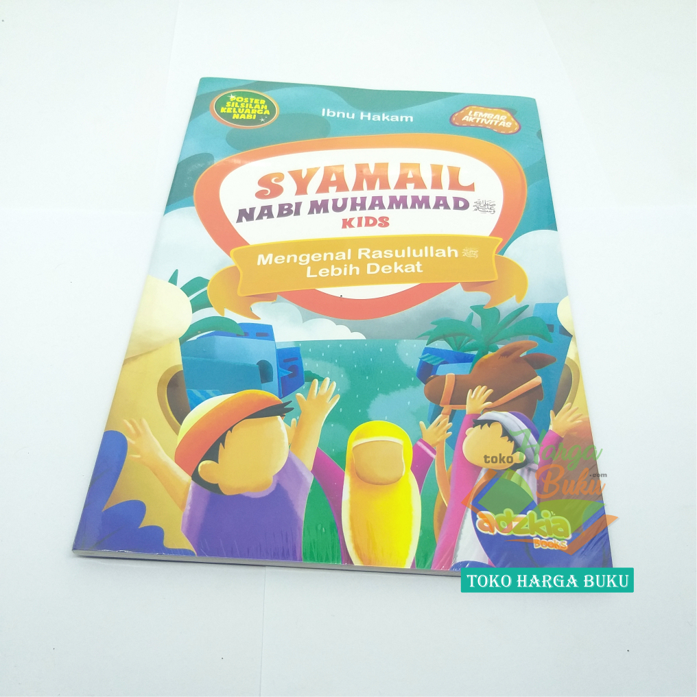 Jual Syamail Nabi Muhammad For Kids VERSI ANAK Mengenal Rasulullah ...