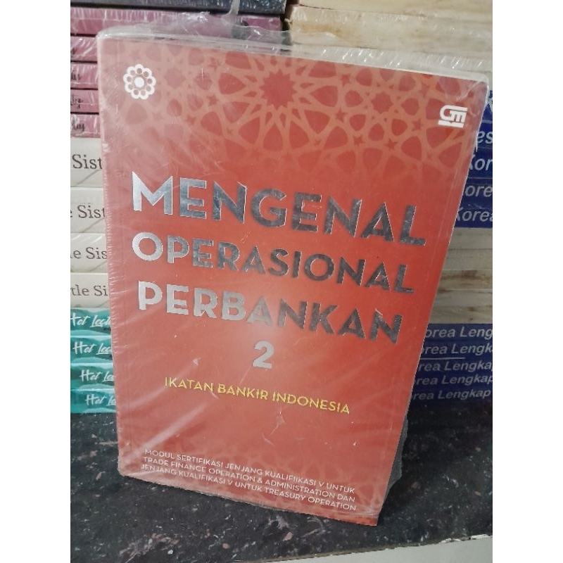 Jual Mengenal Operasional Perbankan 2 By Ikatan Bankir Indonesia ...