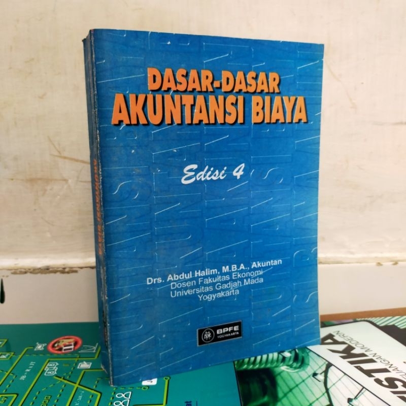 Jual DASAR-DASAR AKUNTANSI BIAYA EDISI 4 BY ABDUL HALIM | Shopee Indonesia