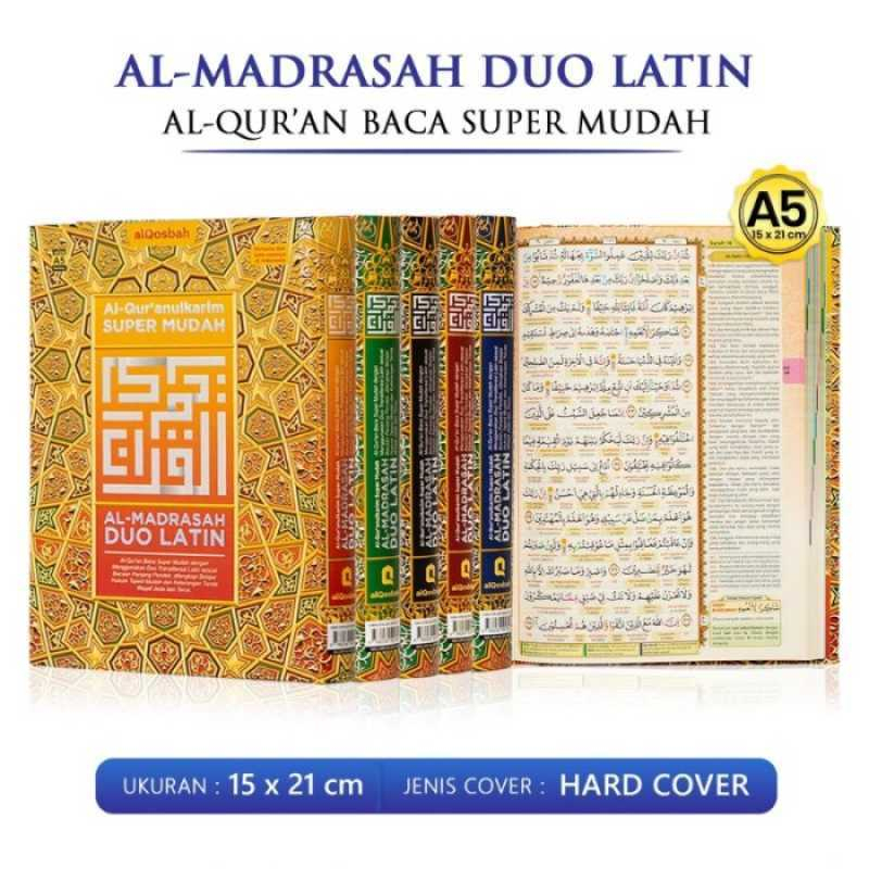 Jual Al Quran Al Madrasah Duo Latin Super Mudah Sambung A5 - Al Qosbah ...