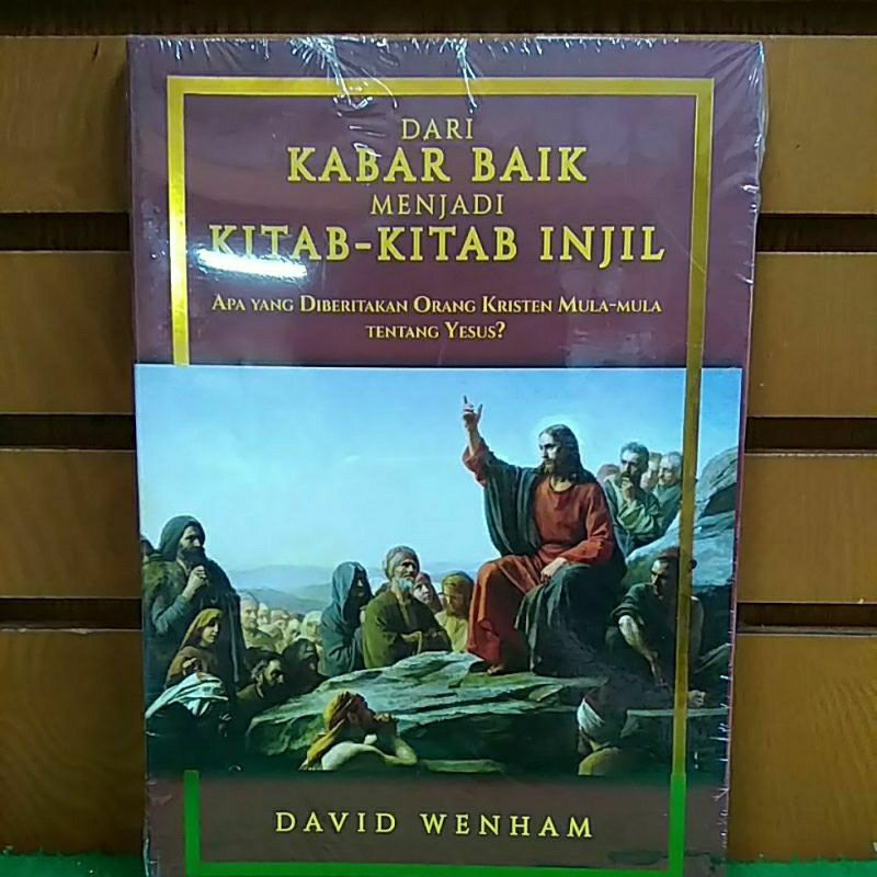 Jual DARI KABAR BAIK MENJADI KITAB-KITAB INJIL | Shopee Indonesia