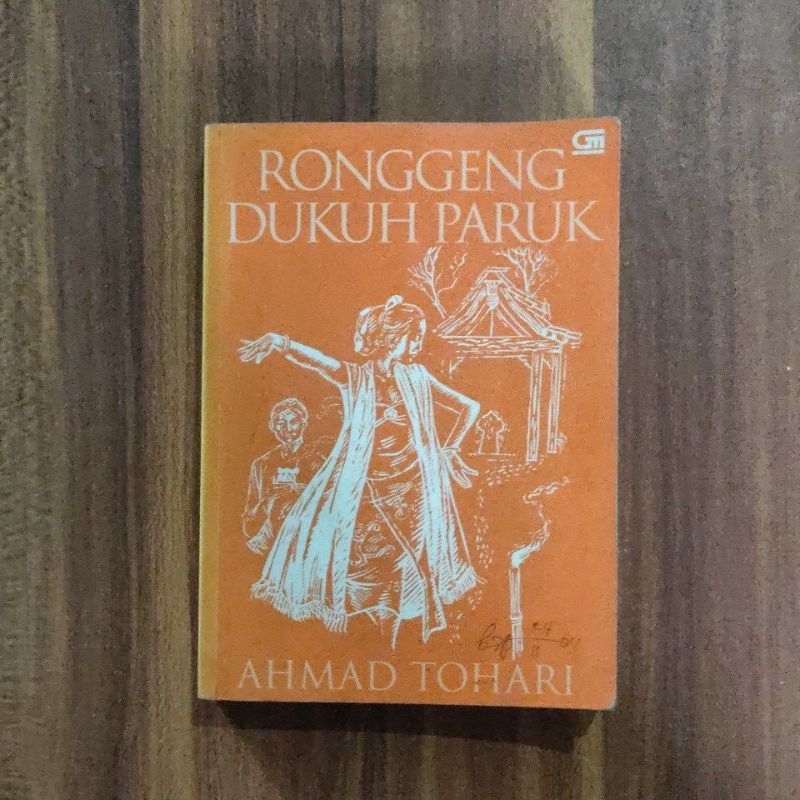 Jual Ronggeng Dukuh Paruk Ahmad Tohari (TTD Penulis) Shopee Indonesia
