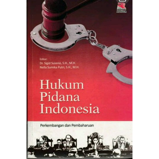 Jual Buku Hukum Pidana Indonesia Perkembangan Dan Pembaharuan Sigid Suseno Original