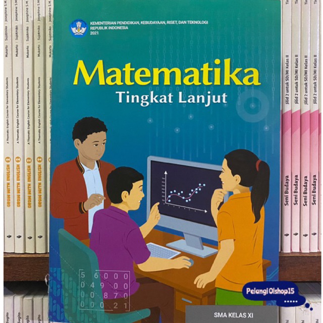 Jual BUKU MATEMATIKA TINGKAT LANJUT SMA/MA KELAS 11 (XI) KURIKULUM ...