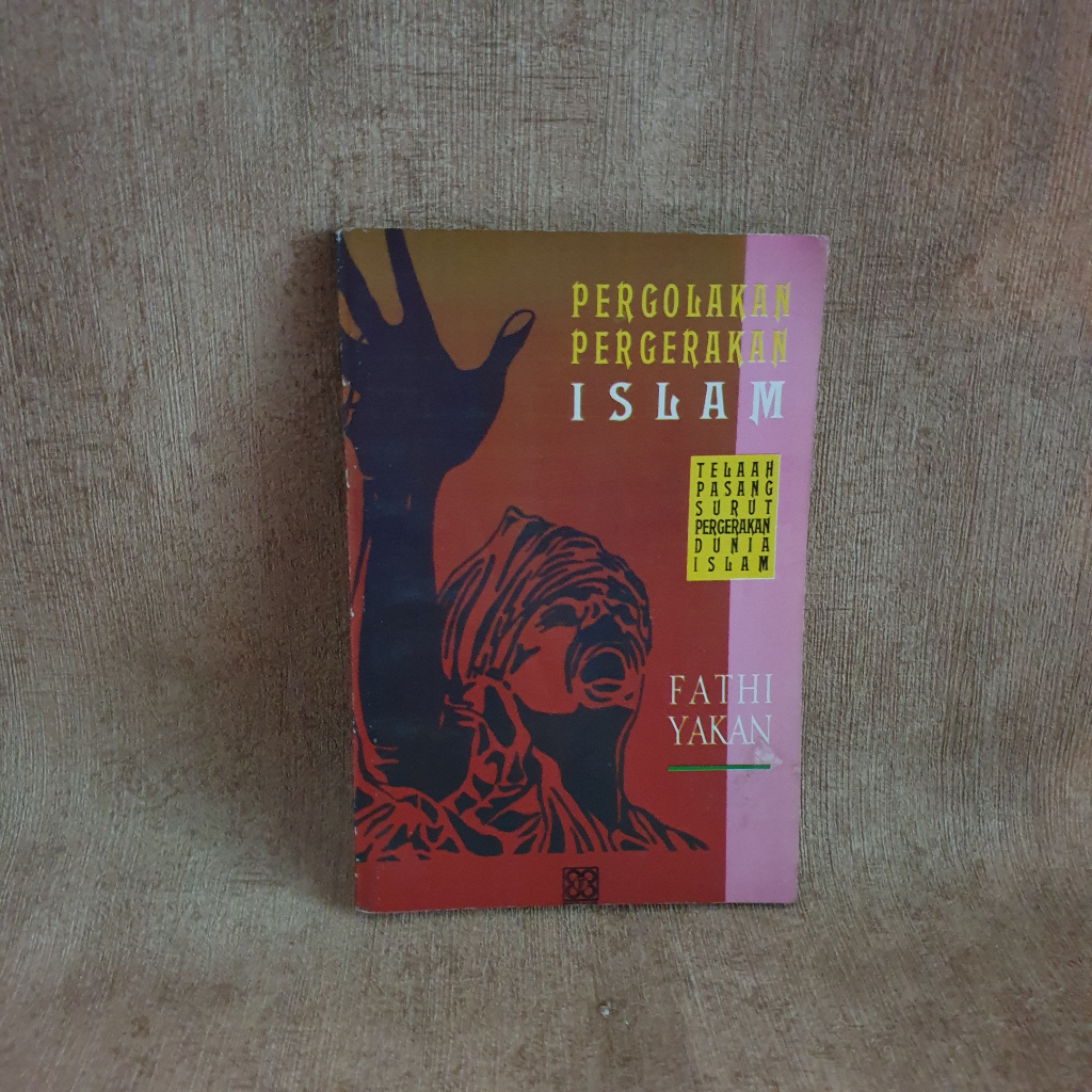 Jual Buku Pergolakan Pergerakan Islam - Fathi Yakan - Original | Shopee ...