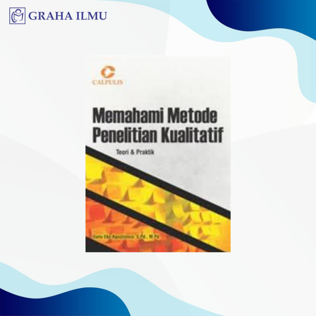 Jual Memahami Metode Penelitian Kualitatif; Teori & Praktik | Shopee ...