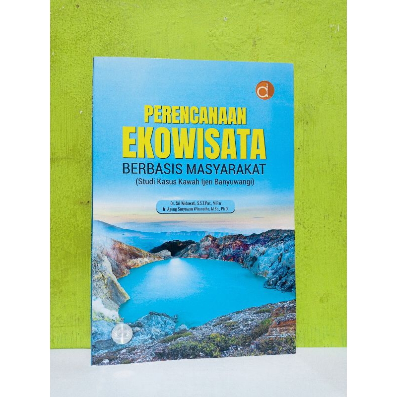 Jual Buku Perencanaan Ekowisata Berbasis Masyarakat (Studi Kasus Kawah ...