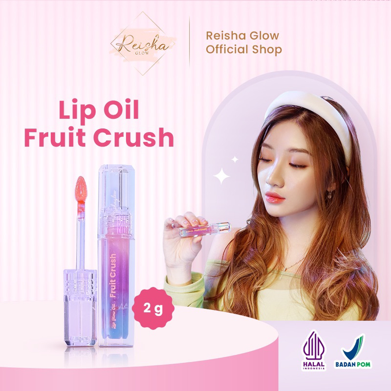 Jual Reisha Glow Lip Glow Oil Fruit Crush Shopee Indonesia