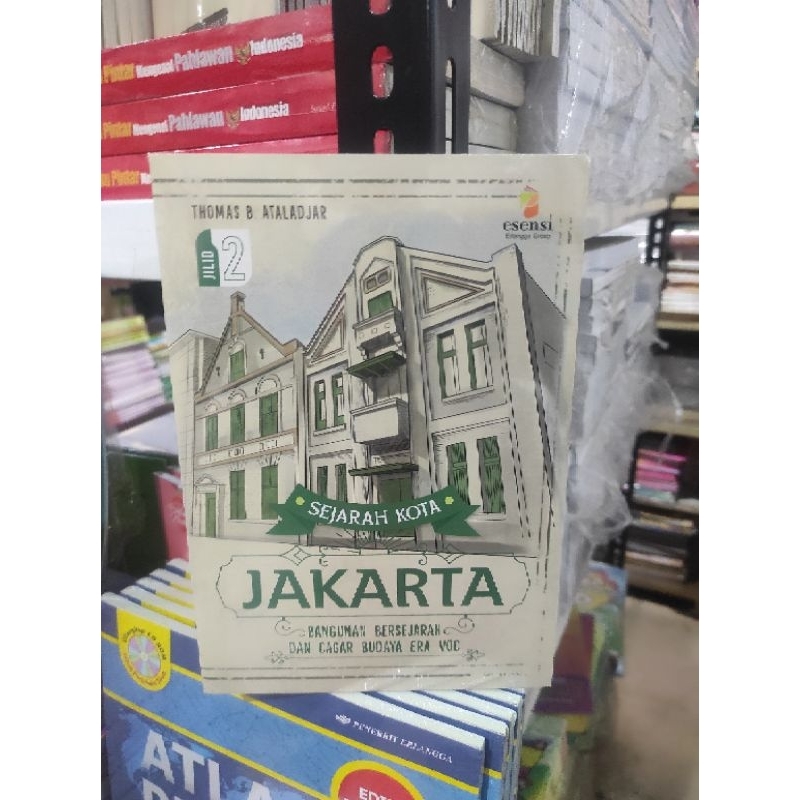 Jual Buku Sejarah Kota Jakarta Bangunan Bersejarah Dan Cagar Budaya Era ...