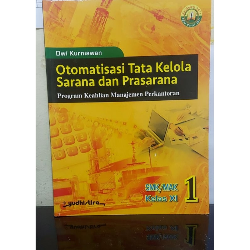 Jual Buku Otomatisasi Tata Kelola Sarana Dan Prasarana Kelas Xi Xii Untuk Smk Mak Bekas Shopee