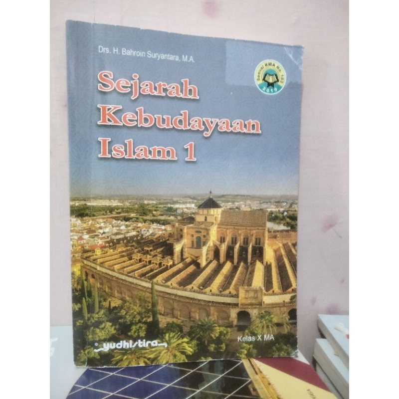 Jual BUKU SKI/SEJARAH KEBUDAYAAN ISLAM 1 KELAS 10/C/1 MA YUDHISTIRA ...