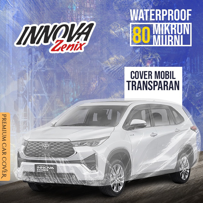 Jual COVER MOBIL TRANSPARAN TEBAL 80 MIKRON INNOVA ZENIX WATERPROOF ...