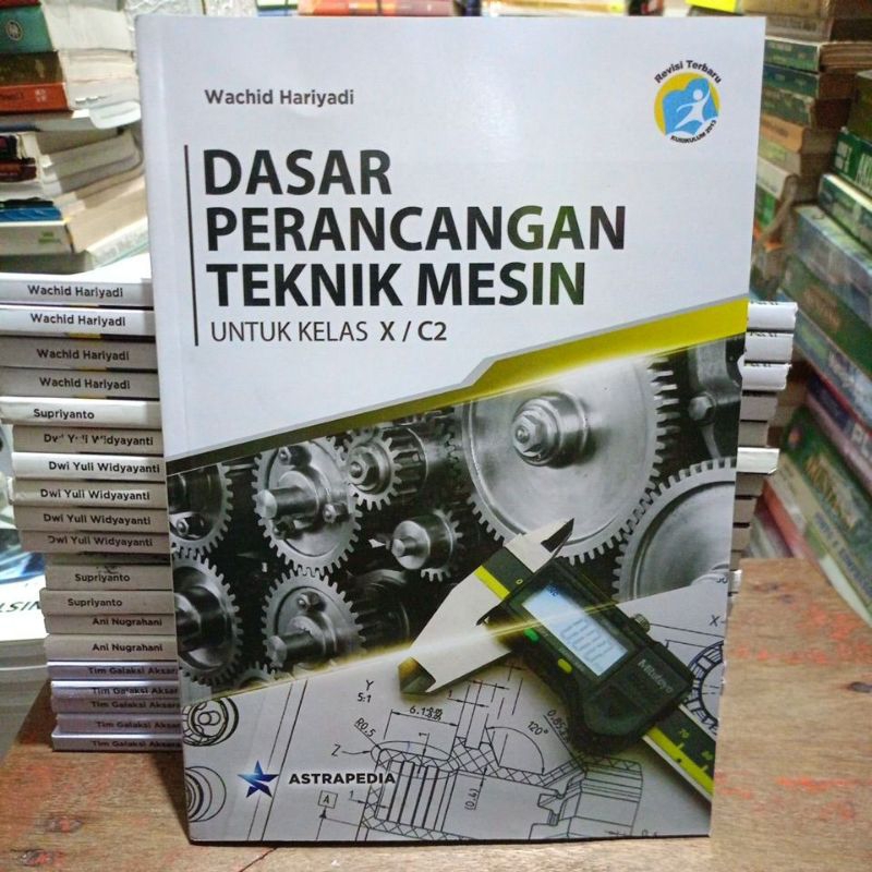 Jual BUKU PAKET DASAR PERANCANGAN TEKNIK MESIN UNTUK SMK/MAK KELAS X/10 ...