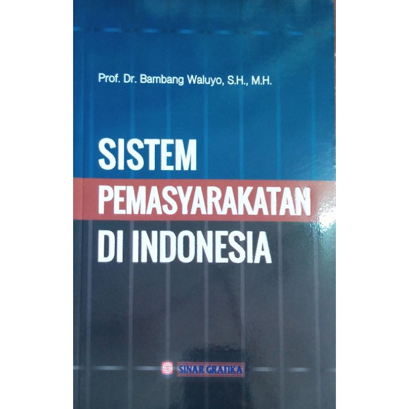 Jual Sistem Pemasyarakatan Di Indonesia - Oleh Prof Dr Bambang Waluyo ...