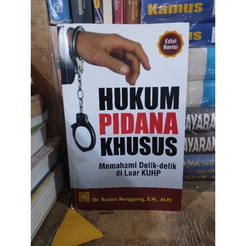 Jual Buku Edisi Revisi/baru HUKUM PIDANA KHUSUS Memahami Delik-delik Di ...