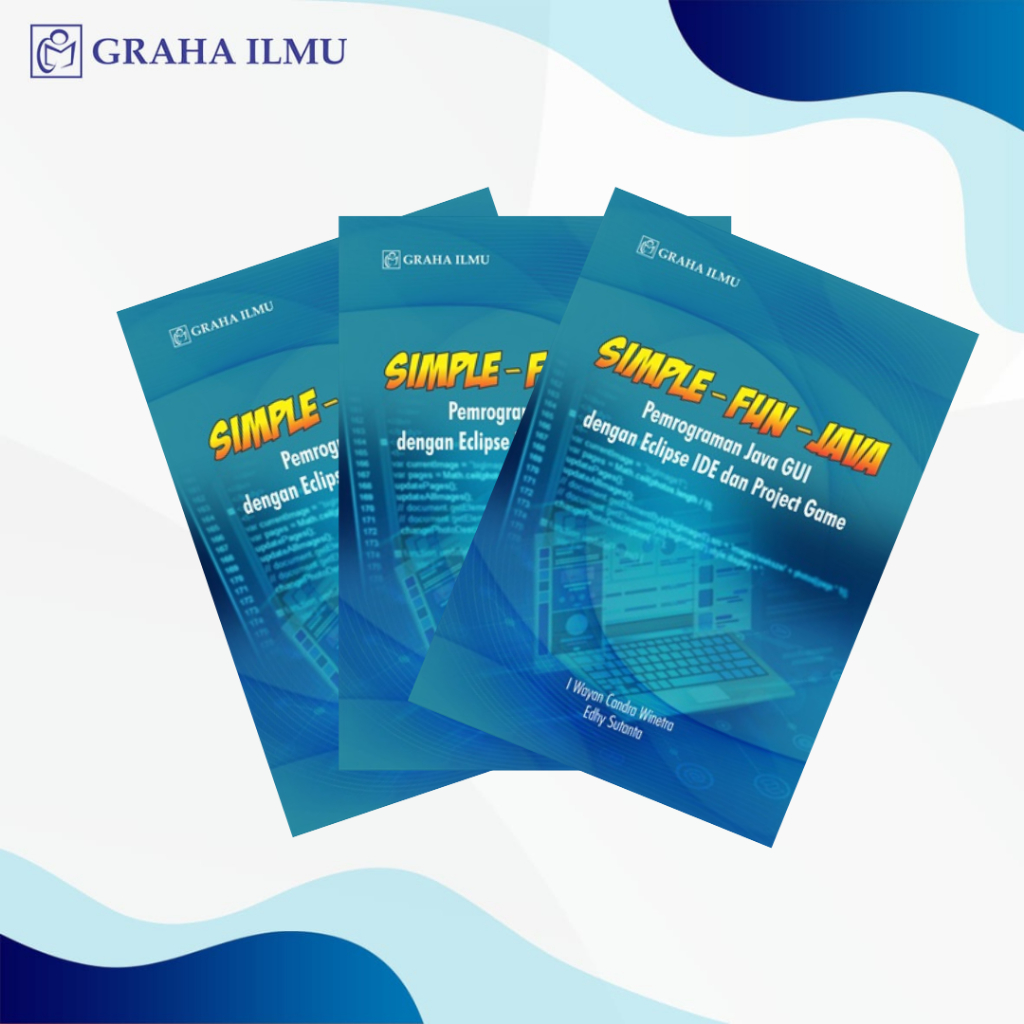 Jual Simple - Fun - Java; Pemograman Java GUI dengan Eclipse IDE dan ...