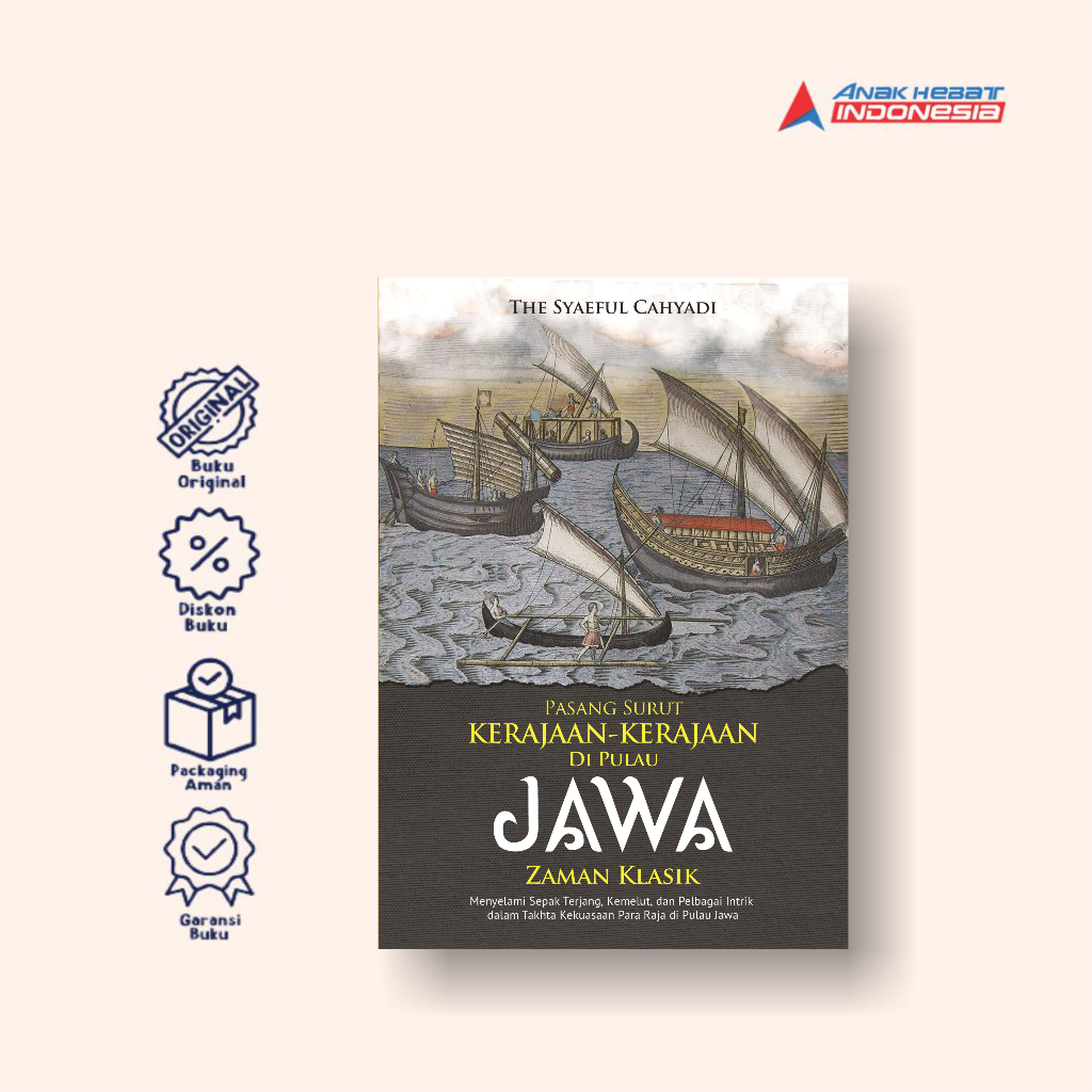 Jual Buku Pasang Surut Kerajaan-kerajaan Di Pulau Jawa Zaman Klasik ...