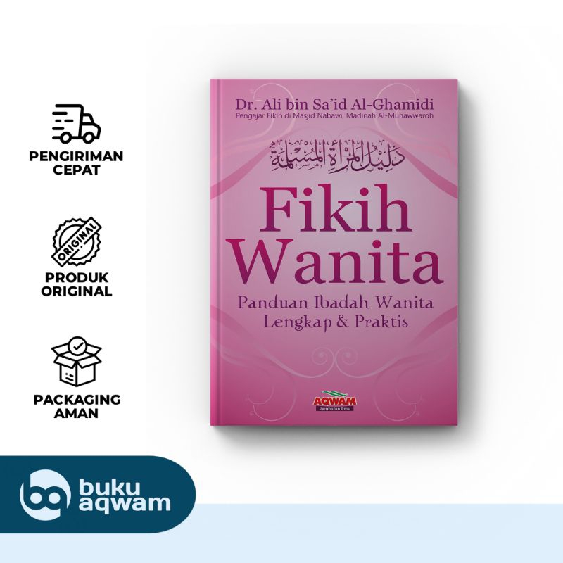 Jual Buku Fikih Wanita Panduan Ibadah Lengkap Dan Praktis Aqwam