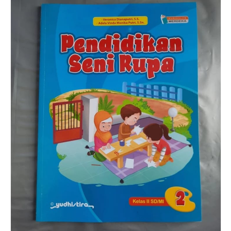 Jual PENDIDIKAN SENI RUPA KELAS 1 2 4 5 SD KURIKULUM MERDEKA YUDHISTIRA ...