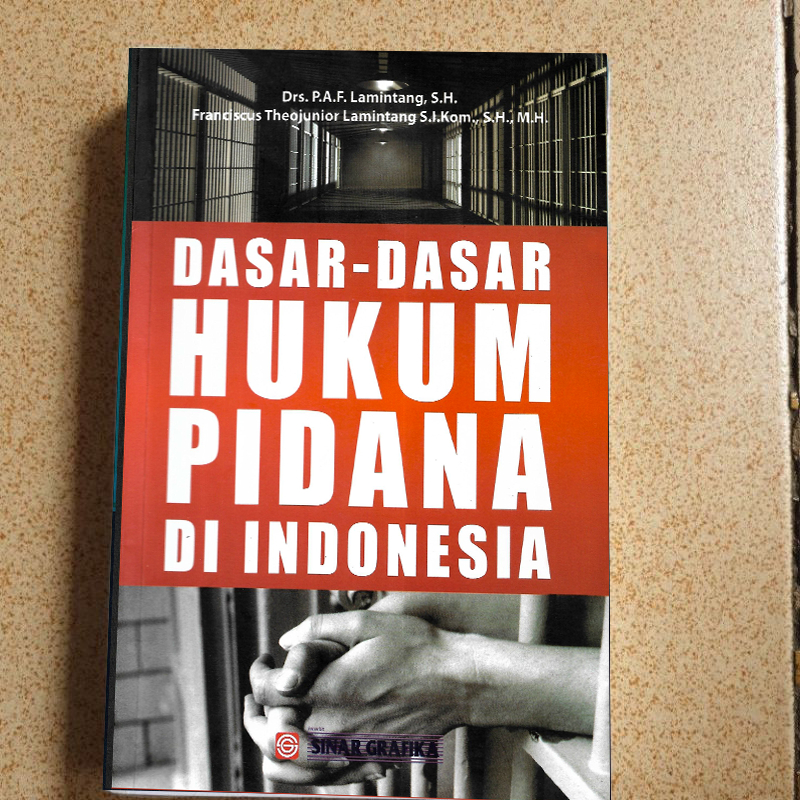 Jual Dasar Dasar Hukum Pidana Di Indonesia By Lamintang | Shopee Indonesia