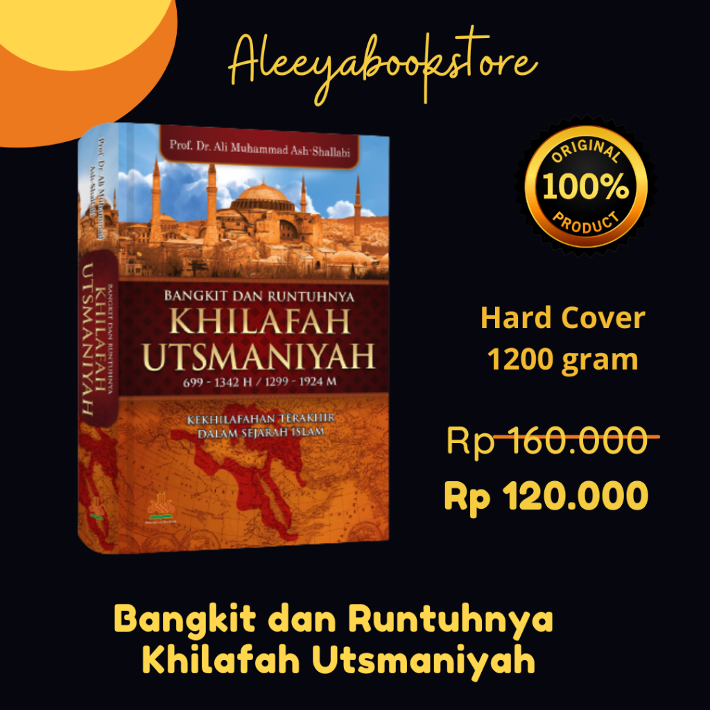 Jual Bangkit Dan Runtuhnya Khilafah Utsmaniyah ORIGINAL Hard Cover ...