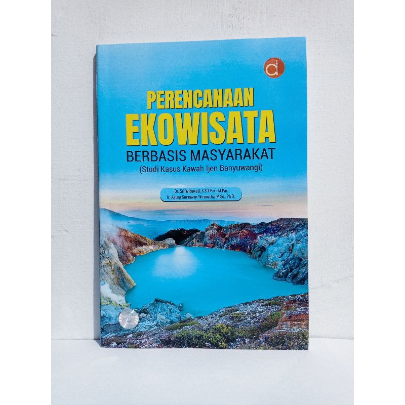 Jual Buku Perencanaan Ekowisata Berbasis Masyarakat (Studi Kasus Kawah ...