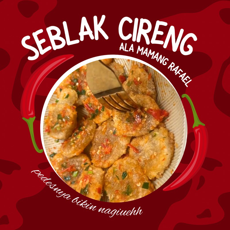 Jual Seblak Cireng Ala Mamang Rafael Pedesnya Bikin Nagieuhh