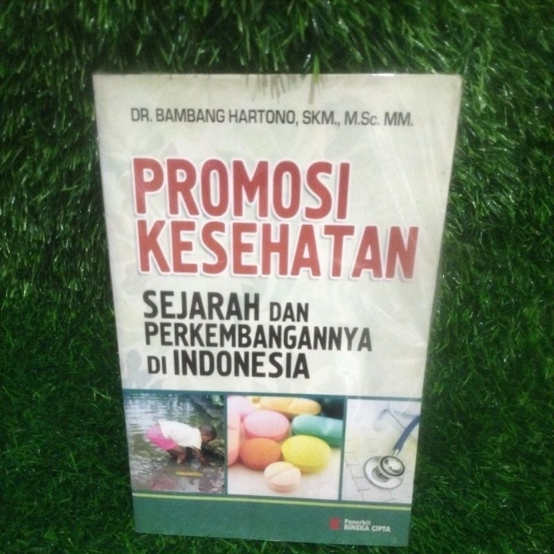 Jual BUKU PROMOSI KESEHATAN SEJARAH DAN PERKEMBANGANNYA DI INDONESIA ...