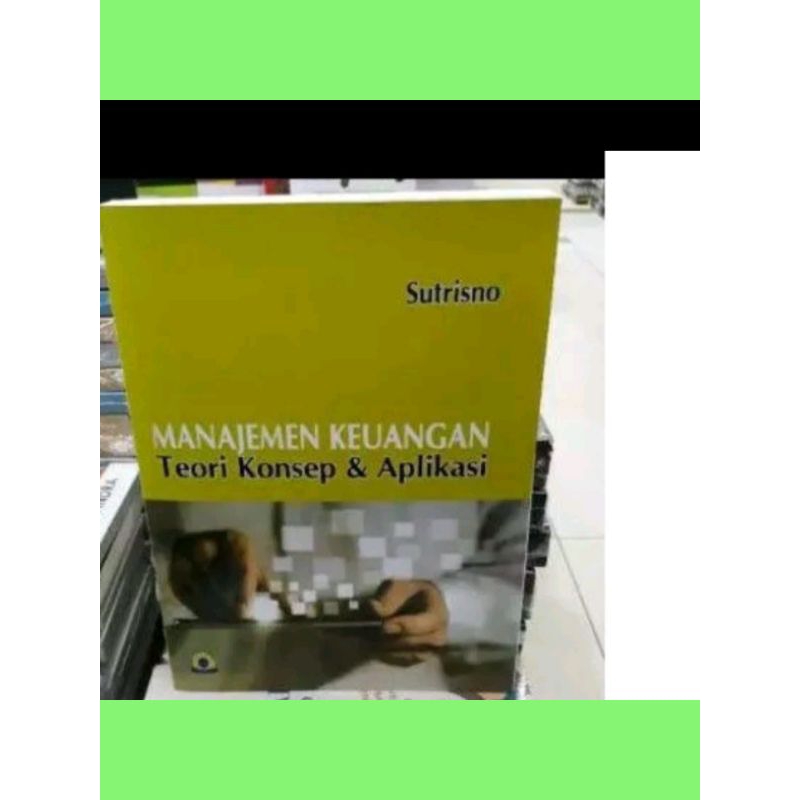 Jual Manajemen Keuangan Teori Konsep Dan Aplikasi By Sutrisno Shopee