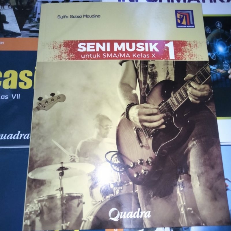 Jual Buku Seni Musik Quadra SMA Kelas 10-12 Kurikulum Merdeka | Shopee ...