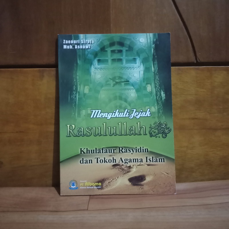 Jual BUKU ORIGINAL MENGIKUTI JEJAK RASULULLAH - KHULAFAUR RASYIDIN DAN ...