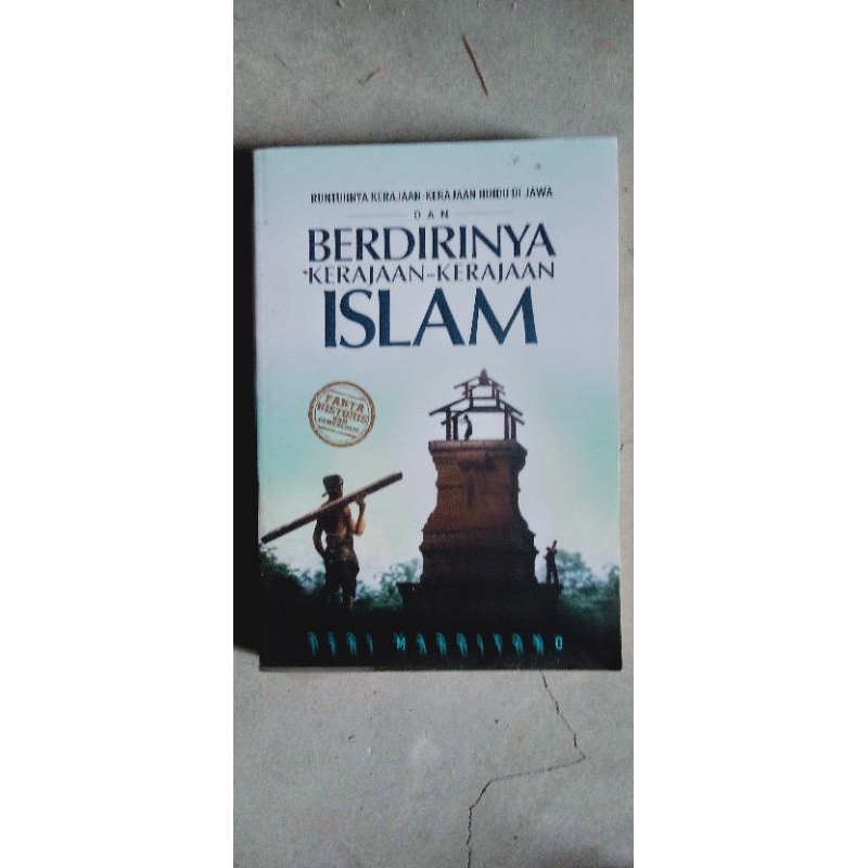 Jual Buku Runtuhnya Kerajaan-kerajaan Hindu Di Jawa Dan Berdirinya ...