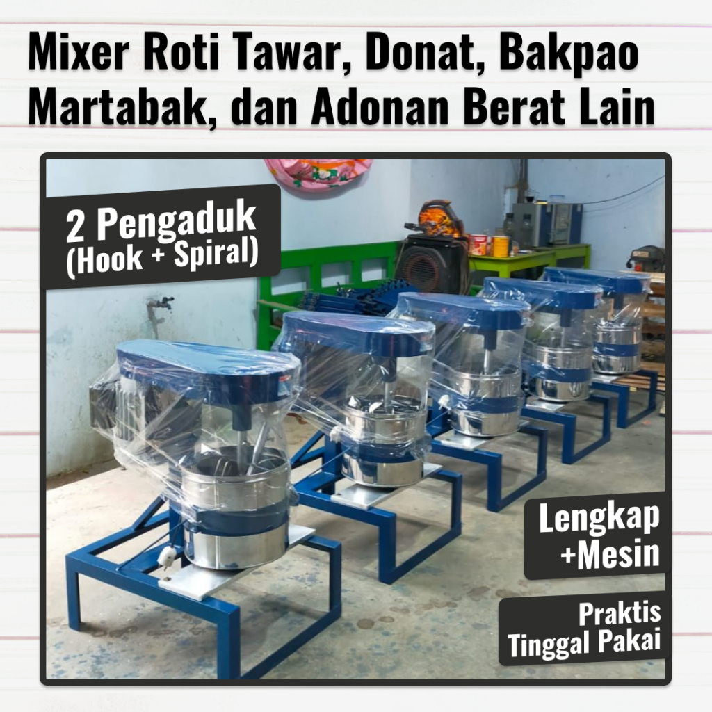 Jual Mesin Mixer Roti Tawar, Donat, Bakpao, Martabak, dan Adonan Berat ...