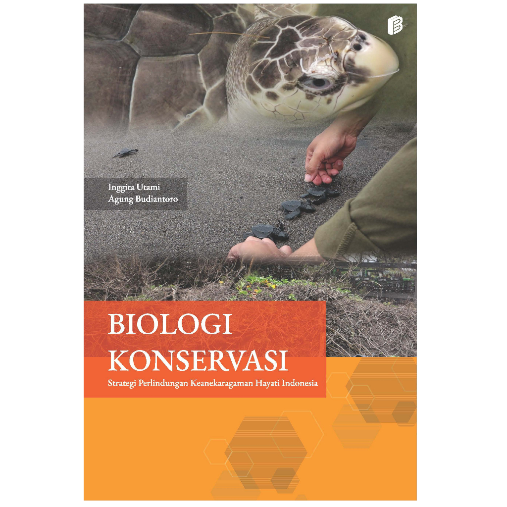 Jual Biologi Konservasi Strategi Perlindungan Keanekaragaman Hayati Indonesia Shopee Indonesia