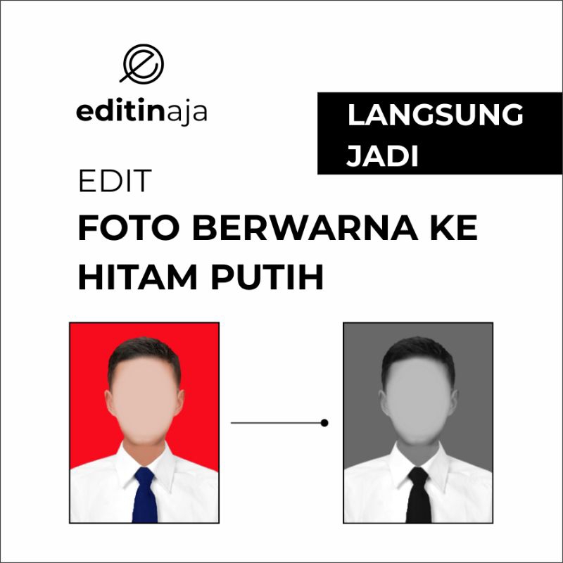 Jual Edit Warna Pas Foto ke Hitam Putih/ Ganti Warna Pas Foto ke Hitam