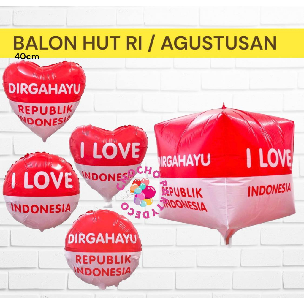 Jual Balon Bulat Hut Ri Balon Foil Dirgahayu Ri Balon I Love Indonesia Shopee Indonesia 7674