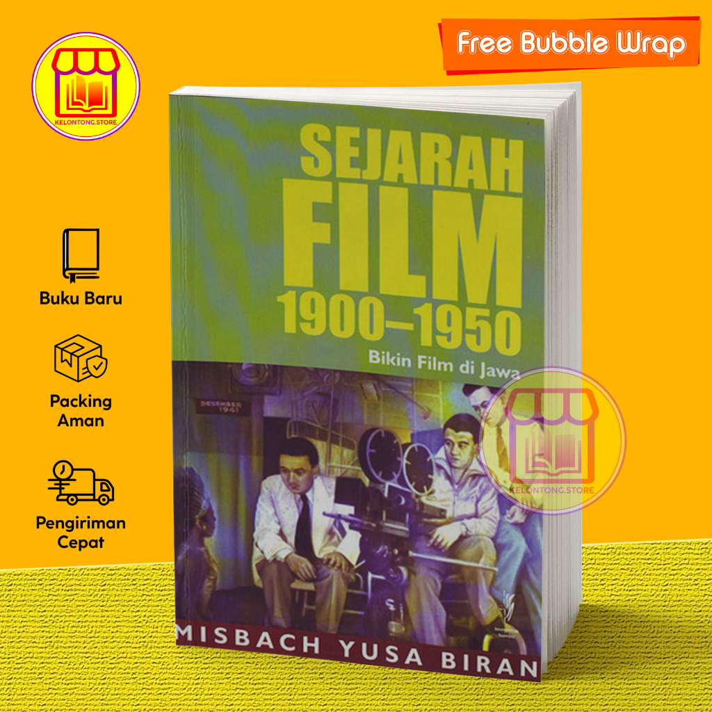 Jual Sejarah Film 1900 - 1950 Bikin Film Dijawa By Biran, Misbach Yusa ...