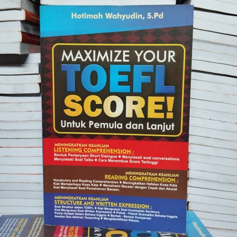 Jual Buku TOEFL - Maximize Your TOEFL Score! (untuk Pemula dan Lanjut ...